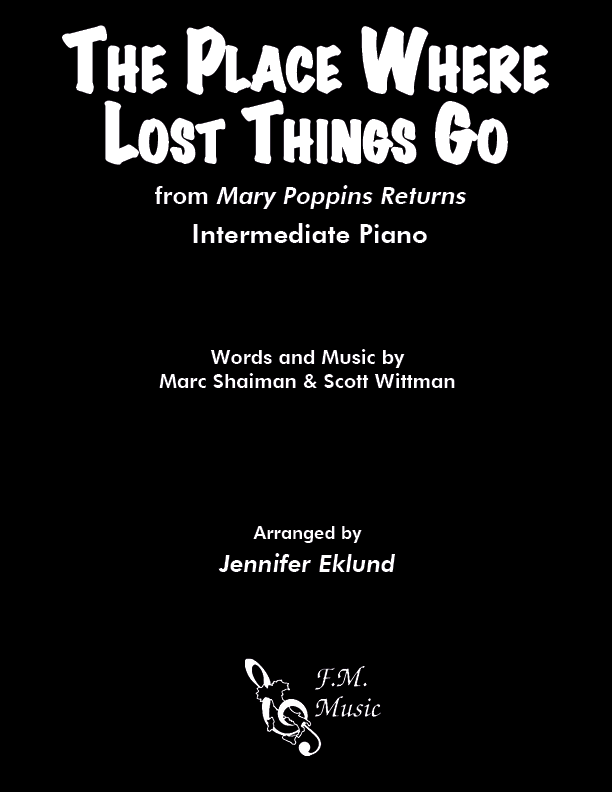 The Place Where Lost Things Go from Mary Poppins Returns (Intermediate Piano)